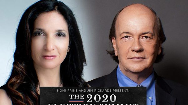 The-2020-Election-Summit-With-Nomi-Prins-And-Jim-Rickards-Review