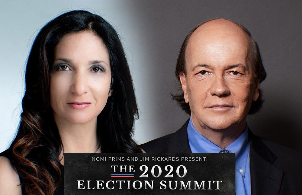 The-2020-Election-Summit-With-Nomi-Prins-And-Jim-Rickards-Review